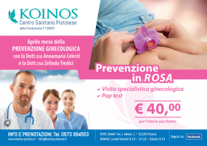 Presso gli studi medici Koinos di Pistoia torna, ad aprile, il mese della prevenzione in rosa. Visite ginecologiche e pap-test a prezzi accessibili. Disponibili anche due date per la prevenzione dermatologica.